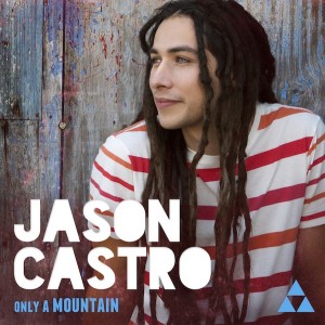 JASON CASTRO&#8217;S MUSIC VIDEO FOR NEW SINGLE  &#8220;RISE TO YOU&#8221; PREMIERES EXCLUSIVELY TODAY  AS FREE DOWNLOAD ON ITUNES
