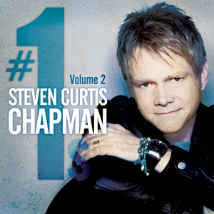 Steven Curtis Chapman Releases #1’s Vol. 2 Compilation With 14 Number 1 Songs