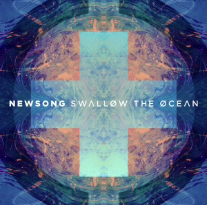 NEWSONG RELEASES NEW CD &#8220;SWALLOW THE OCEAN&#8221;