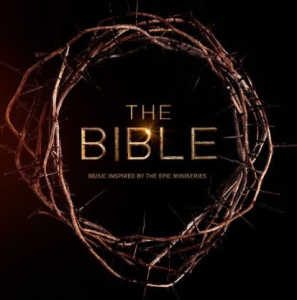 THE BIBLE SERIES Set to Release Soundtrack Inspired by Mini-Series