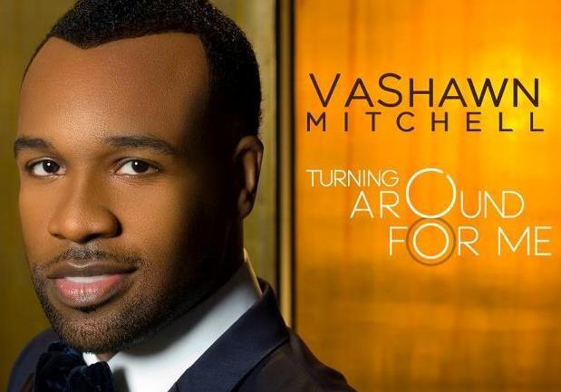 MUSIC VIDEO: VaShawn Mitchell &#8220;Turning Around for Me&#8221;
