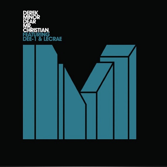 Derek Minor Releases &#8220;Dear Mr. Christian&#8221; Lyric Video Featuring Lecrae &#038; Dee-1