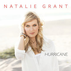 NATALIE GRANT&#8217;S NEW SINGLE &#8220;HURRICANE&#8221; HITS #1 WITHIN HOURS OF RELEASE