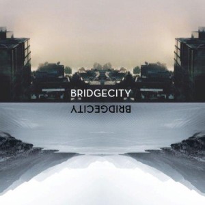 BRIDGECITY Releases Self-titled CD Available In Stores August 27