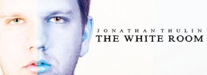 Jonathan Thulin Set To Re-Release &#8220;The White Room&#8221; Featuring His New Single, &#8220;Architecture&#8221;