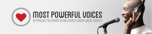 MOST POWERFUL VOICES COMPETITION IS BACK &#8211; Presented by The American Heart Association