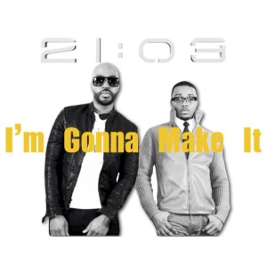 21:03 Releases Second Single As a Duo &#8220;I&#8217;m Gonna Make It&#8221;
