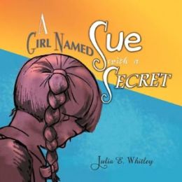 Author Julia Whitley receives recognition from the White House for her book &#8220;A Girl Name Sue with a Secret&#8221;