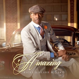 Ricky Dillard &#038; New G Unveil New Album Cover for &#8220;Amazing&#8221;