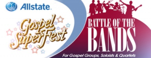 The Allstate Gospel Superfest Battle of the Bands New Talent Search to Return in August