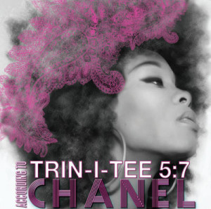 Chanel Haynes Launches Solo Debut &#8216;Trin-i-tee 5:7 According To Chanel&#8217; June 17