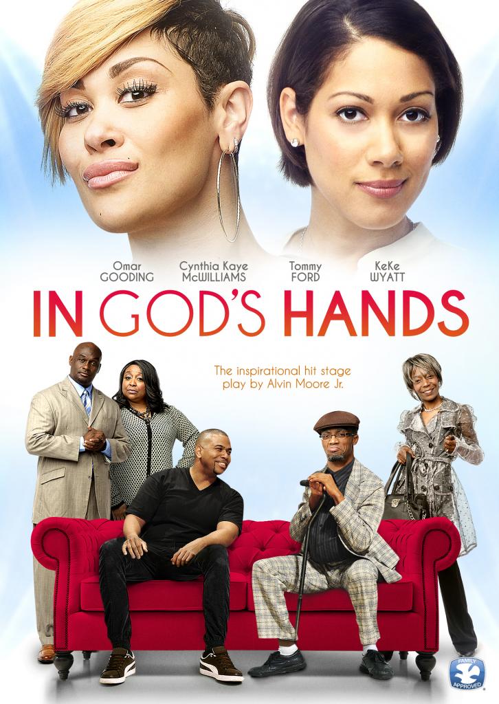 Inspirational Stage Play &#8220;In God&#8217;s Hands&#8221; Starring Omar Gooding, KeKe Wyatt, and Tommy Ford Comes to DVD July 15