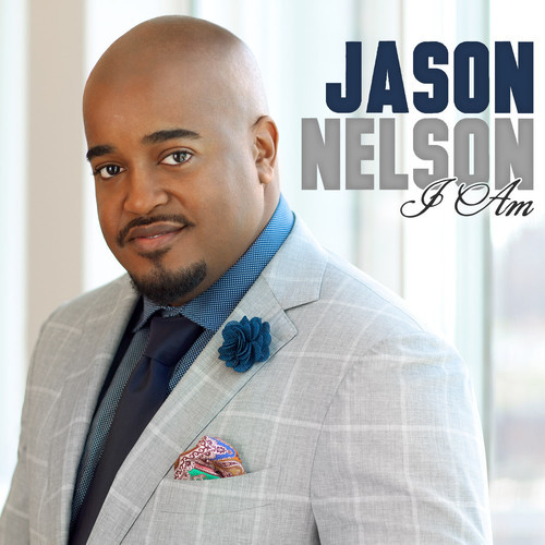 MUSIC VIDEO: Jason Nelson &#8220;I Am&#8221;
