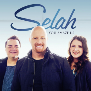 Dove Award Winner SELAH Back with New CD &#8220;You Amaze Us&#8221;