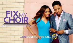 First Look at Deitrick Haddon and Michelle Williams&#8217; Reality Show &#8220;Fix My Choir&#8221;