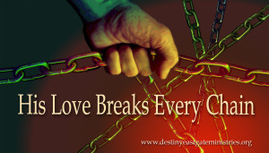 His-love-breaks-chains