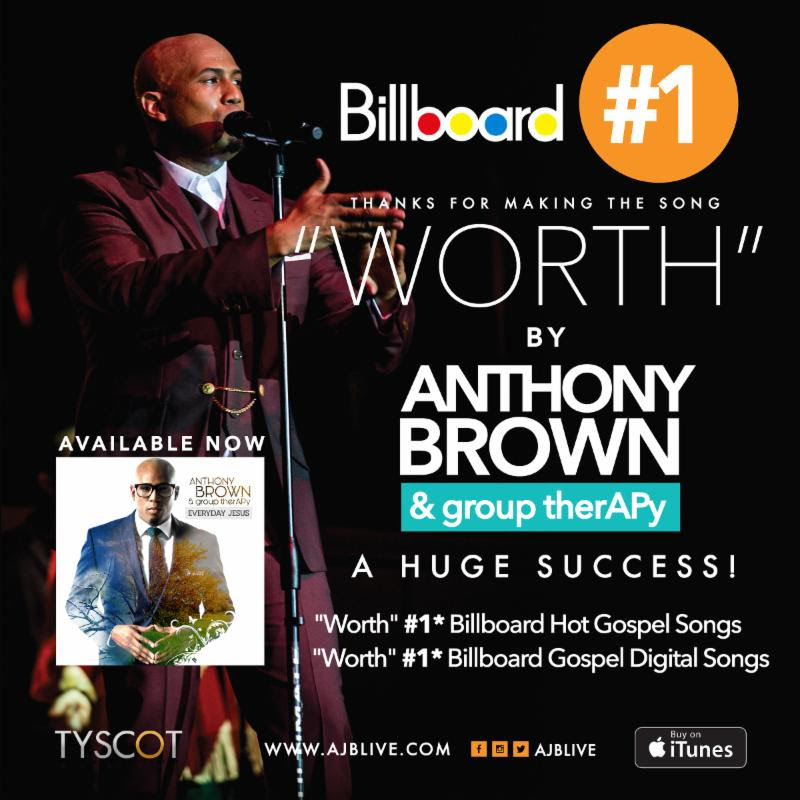 Anthony Brown &#038; Group Therapy Reach #1 on the Billboard Gospel Song Chart with Single &#8220;Worth&#8221;