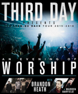 THIRD DAY ANNOUNCES &#8220;LEAD US BACK TOUR&#8221; THIS FALL