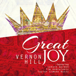 Vernon Hill Releases the Perfect Christmas Playlist with &#8220;Great Joy&#8221;