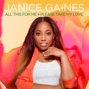 Breakthrough Gospel Artist Janice Gaines Announces Two Singles, Tour Dates