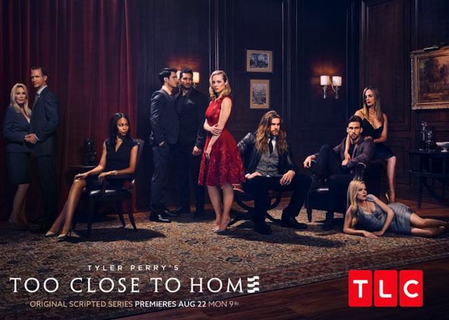 Tyler Perry&#8217;s New TV Series &#8220;Too Close to Home&#8221; to Air on TLC