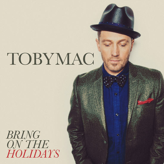 TobyMac Debuts &#8220;Bring On the Holidays&#8221; Music Video