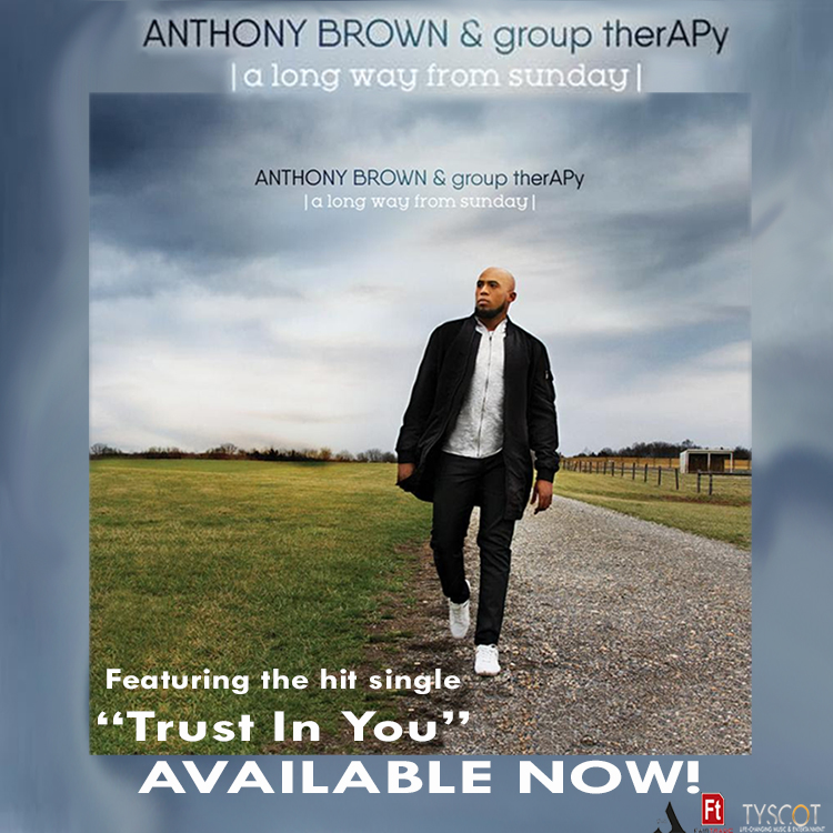Anthony Brown&#8217;s Long-Awaited Album Release Date Is Here! Get &#8220;A Long Way From Sunday&#8221;