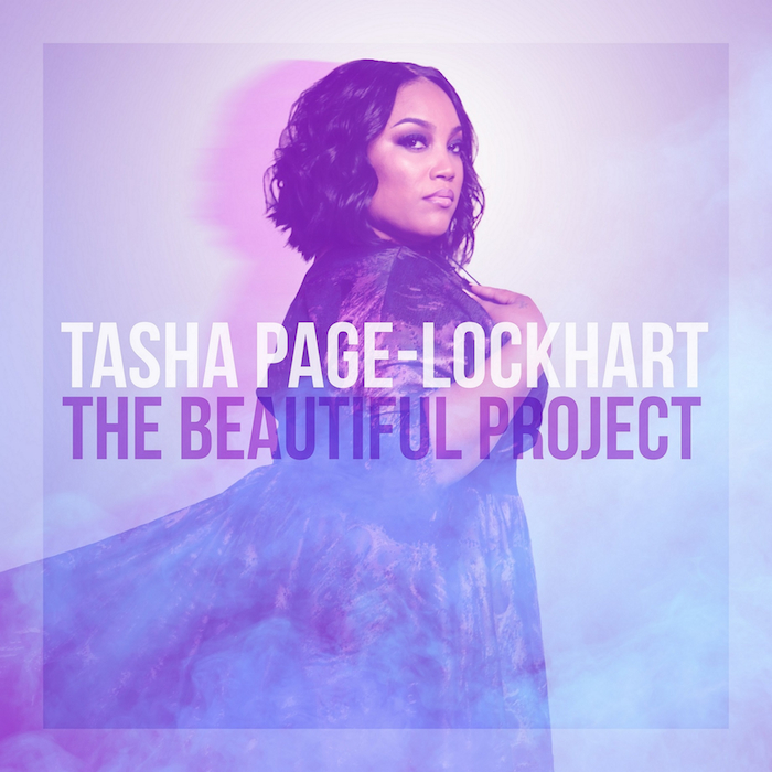 Tasha Page-Lockhart Releases Sophomore Album &#8220;The Beautiful Project&#8221;