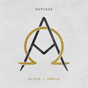 KUTLESS Announces Album Release Date for &#8220;ALPHA/OMEGA&#8221;
