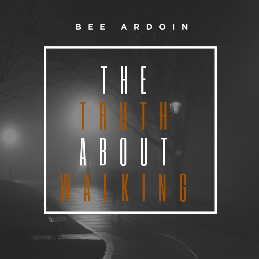 Bee Ardoin Presents Her Debut Contemporary Gospel EP and Tour &#8220;The Truth About Walking&#8221; &#8211; Available Digitally February 2
