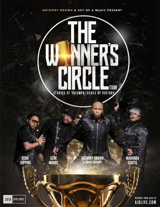 ANTHONY BROWN &#038; GROUP THERAPY ANNOUNCE &#8220;THE WINNER’S CIRCLE TOUR&#8221; FEAT. DEON KIPPING, GENE MOORE &#038; MARANDA CURTIS