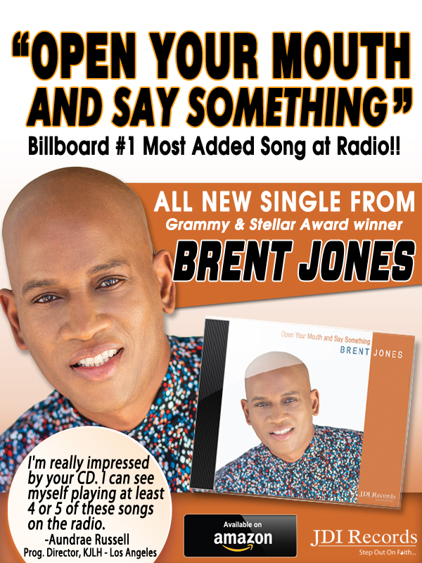 Brent Jones New Hit is Billboard #1 Most Added Song at Gospel Radio!