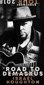 ISRAEL HOUGHTON ANNOUNCES “THE ROAD TO DEMASKUS TOUR”