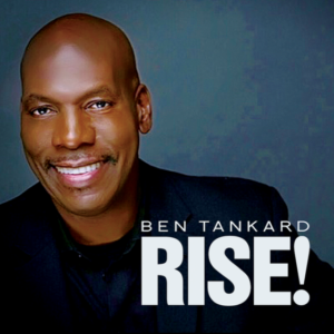 BEN TANKARD Back with New Album RISE!