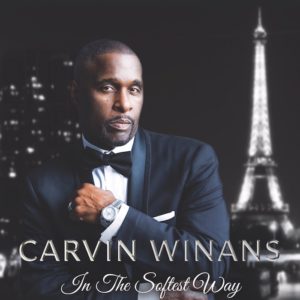 Multi-GRAMMY Winner Carvin Winans Set to Release New Album &#8220;In The Softest Way&#8221;