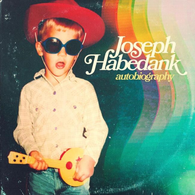 Joseph Habedank&#8217;s Musical Memoir &#8216;autobiography&#8217; Now Available