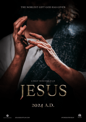 &#8216;Jesus&#8217; a Deaf Missions Film Set to Make Summer History