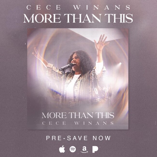 CeCe Winans Drops &#8216;MORE THAN THIS&#8217; Featuring Live Album of 12 Powerful Worship Songs