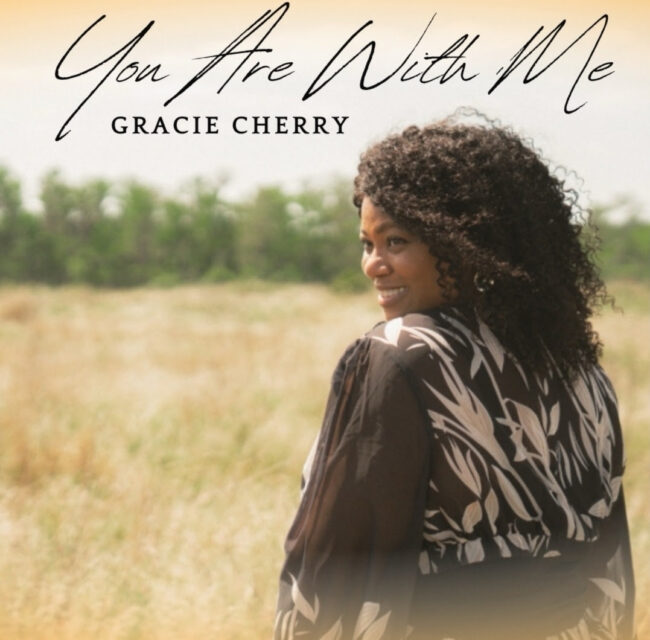 Gracie Cherry Drops New Single &#8216;You Are With Me&#8217; Today