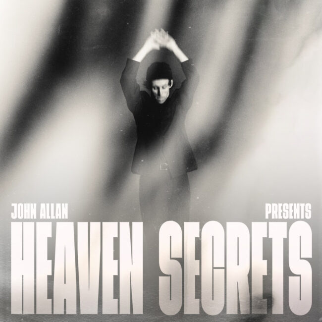 John Allan Unveils &#8216;Heaven Secrets&#8217; Ahead of Debut EP Release