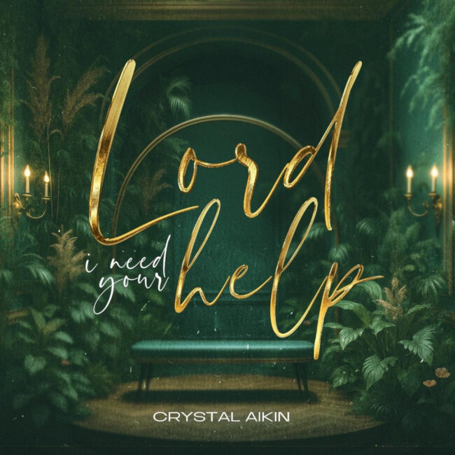Crystal Aikin Drops New Song &#8216;Lord I Need Your Help&#8217;