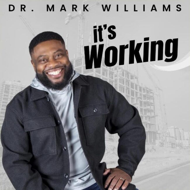 Discover the Smooth Soul of Dr. Mark Williams in “It’s Working”