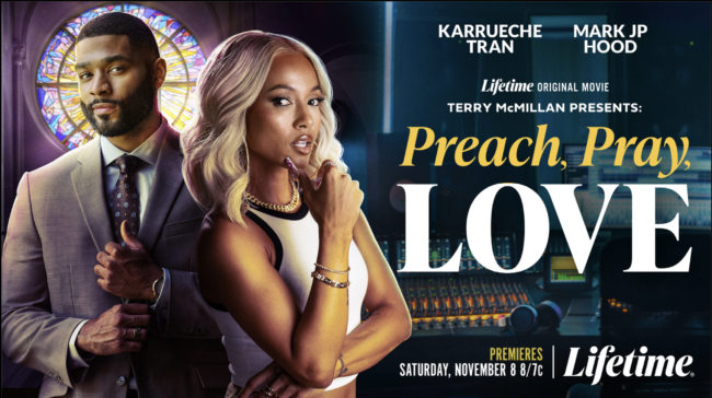 TERRY MCMILLAN PRESENTS: PREACH, PRAY. LOVE TO AIR ON LIFETIME