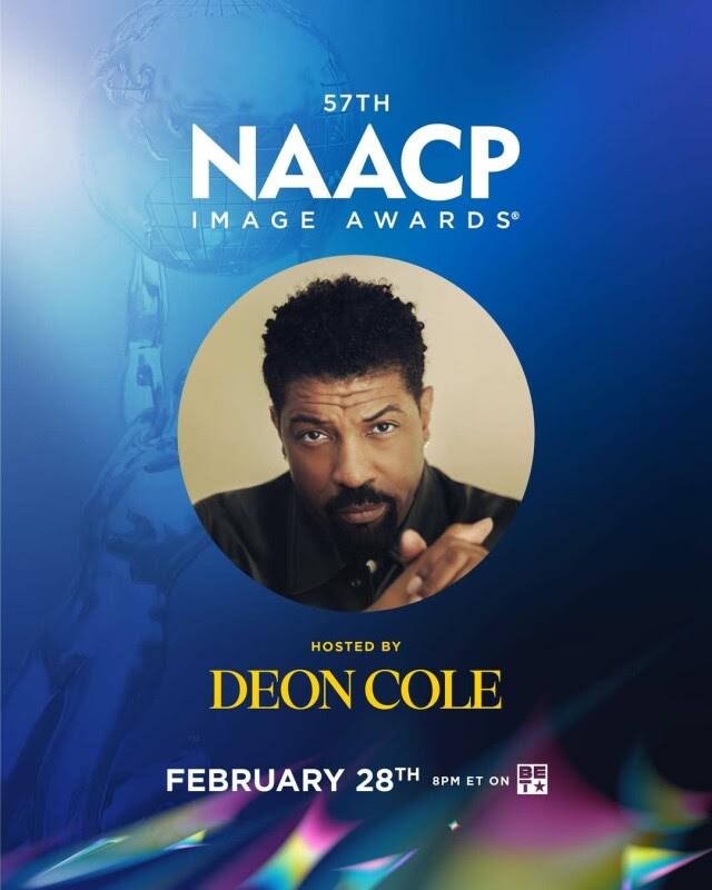 NAACP &#038; BET ANNOUNCE DATE OF “57TH NAACP IMAGE AWARDS &#8211; DEON COLE RETURNS AS HOST