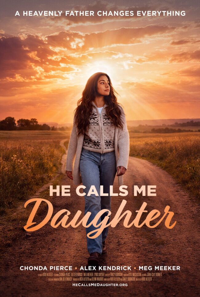 He Calls Me Daughter’: A Documentary of Hope for Women with Father Wounds &ndash; In Theatres March 17-18
