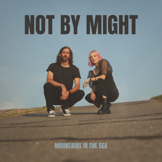Mountains in the Sea Drop New Track ‘Not By Might’