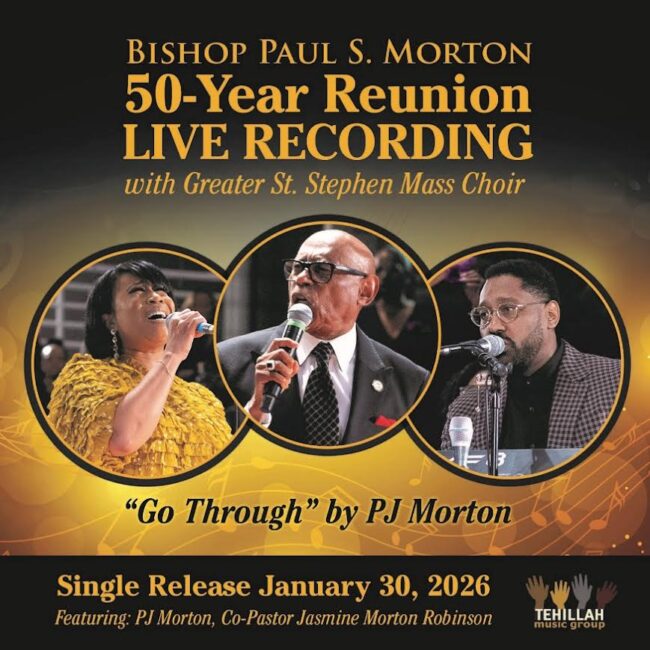 Bishop Paul S. Morton Drops ‘Go Through’ ft. PJ Morton & Jasmine Morton Robinson
