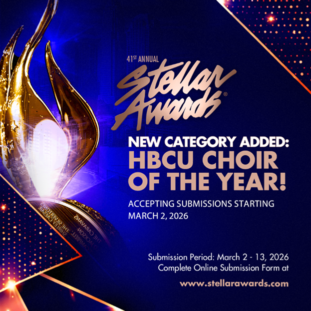 The Stellar Awards Introduces a brand-new category: HBCU Choir of the Year! Now Accepting Submissions